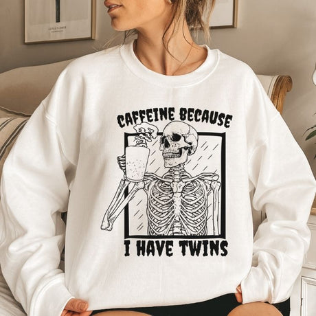 Caffeine Because I Have Twins Sweatshirt - Cozy Bee Studio