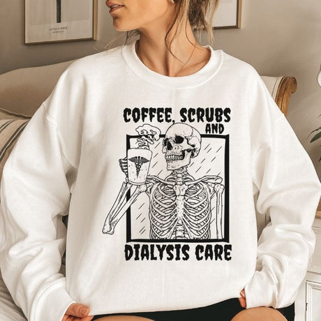 Coffee Scrubs and Dialysis Care Sweatshirt - Cozy Bee Studio