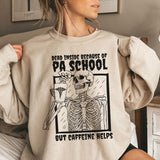 Dead Inside Because of PA School Sweatshirt - Cozy Bee Studio