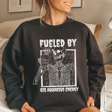 Fueled By Big Aquarius Energy Sweatshirt - Cozy Bee Studio