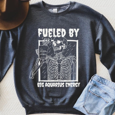 Fueled By Big Aquarius Energy Sweatshirt - Cozy Bee Studio