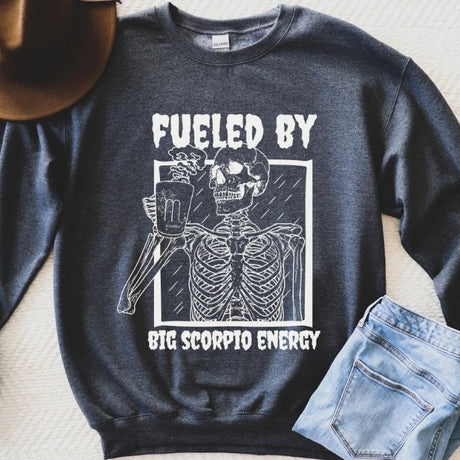 Fueled By Big Scorpio Energy Sweatshirt - Cozy Bee Studio