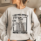 I Like Dogs and Maybe Three People Sweatshirt - Cozy Bee Studio