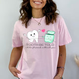 Tooth Be Told I'd Be Flossed Without You Shirt - Cozy Bee Studio