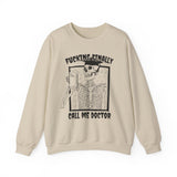 Call Me Doctor Sweatshirt - Cozy Bee Studio