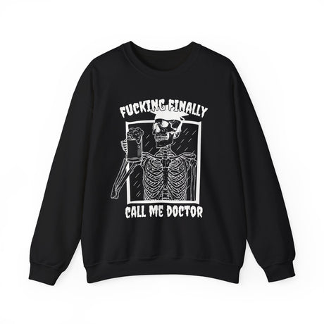 Call Me Doctor Sweatshirt - Cozy Bee Studio