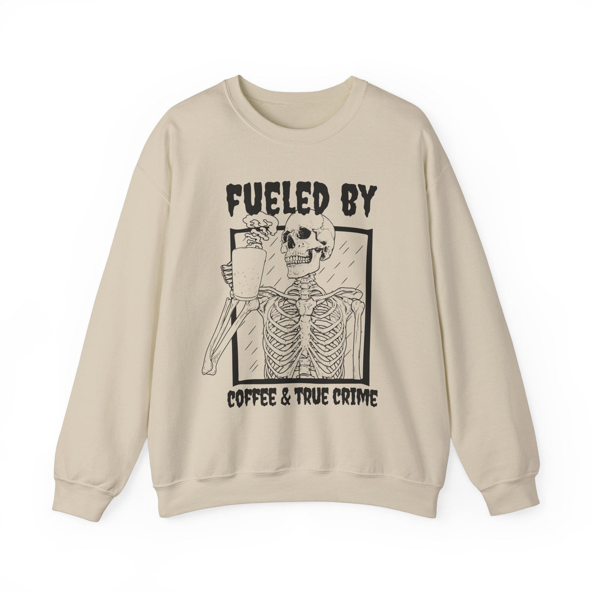 Fueled By Coffee and True Crime Sweatshirt - Cozy Bee Studio